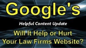 Lawyers Mastering Google's Helpful Content Update: a Digital Shift